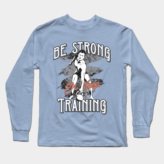 Keep Training Long Sleeve T-Shirt by Verboten